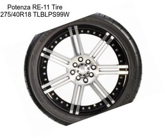 Potenza RE-11 Tire 275/40R18 TLBLPS99W