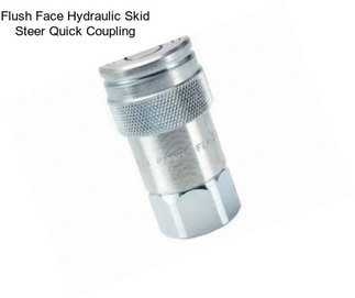 Flush Face Hydraulic Skid Steer Quick Coupling