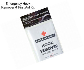 Emergency Hook Remover & First Aid Kit