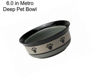 6.0 in Metro Deep Pet Bowl