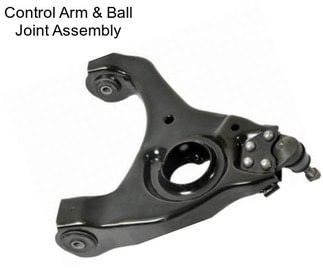 Control Arm & Ball Joint Assembly