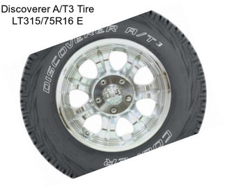 Discoverer A/T3 Tire LT315/75R16 E