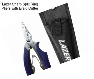 Lazer Sharp Split Ring Pliers with Braid Cutter