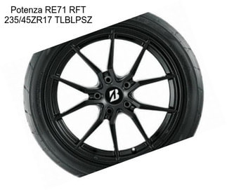 Potenza RE71 RFT 235/45ZR17 TLBLPSZ