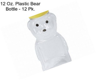 12 Oz. Plastic Bear Bottle - 12 Pk.