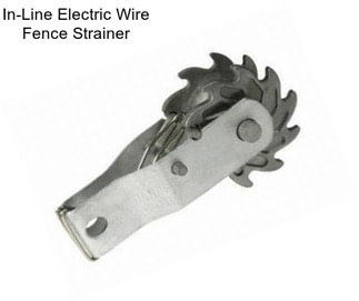 In-Line Electric Wire Fence Strainer