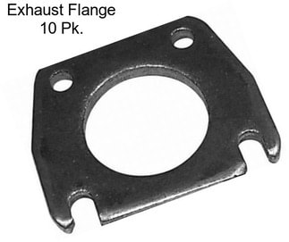 Exhaust Flange 10 Pk.