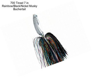 700 Tinsel 7 in Rainbow/Black/Nickel Musky Buchertail
