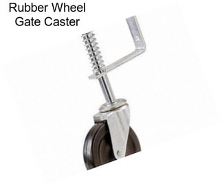 Rubber Wheel Gate Caster