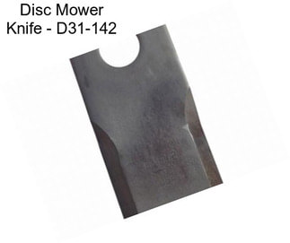 Disc Mower Knife - D31-142
