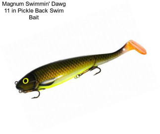 Magnum Swimmin\' Dawg 11 in Pickle Back Swim Bait