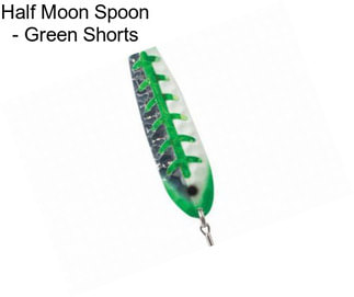 Half Moon Spoon - Green Shorts