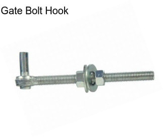 Gate Bolt Hook