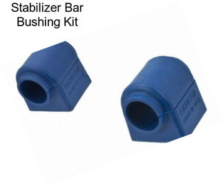 Stabilizer Bar Bushing Kit