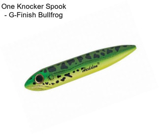 One Knocker Spook - G-Finish Bullfrog