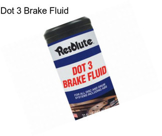 Dot 3 Brake Fluid