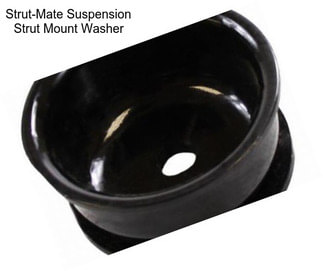 Strut-Mate Suspension Strut Mount Washer