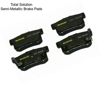 Total Solution Semi-Metallic Brake Pads