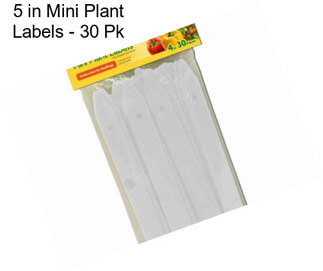 5 in Mini Plant Labels - 30 Pk