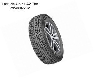 Latitude Alpin LA2 Tire 295/40R20V