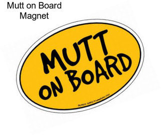 Mutt on Board Magnet