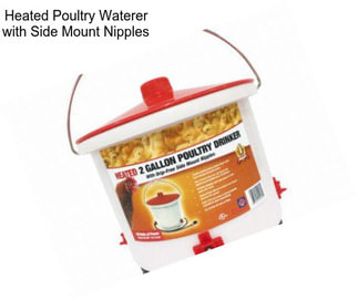 Heated Poultry Waterer with Side Mount Nipples