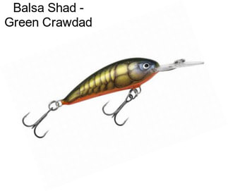 Balsa Shad - Green Crawdad