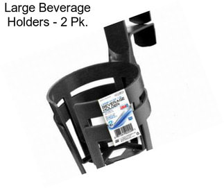 Large Beverage Holders - 2 Pk.