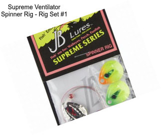 Supreme Ventilator Spinner Rig - Rig Set #1