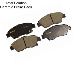 Total Solution Ceramic Brake Pads