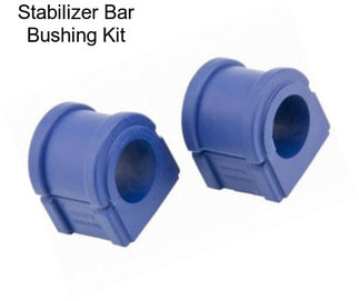 Stabilizer Bar Bushing Kit