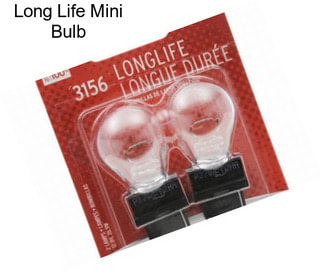 Long Life Mini Bulb