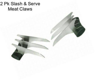 2 Pk Slash & Serve Meat Claws