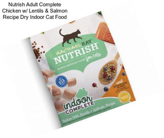 Nutrish Adult Complete Chicken w/ Lentils & Salmon Recipe Dry Indoor Cat Food