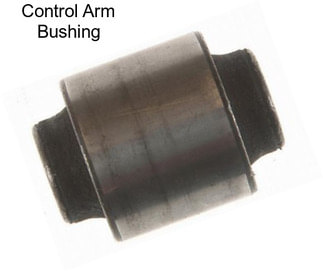 Control Arm Bushing