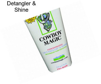 Detangler & Shine