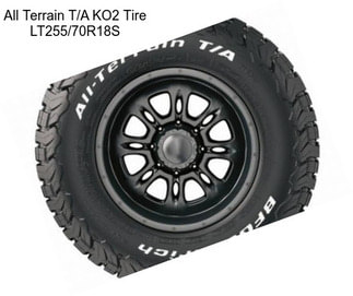 All Terrain T/A KO2 Tire LT255/70R18S