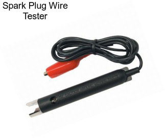 Spark Plug Wire Tester