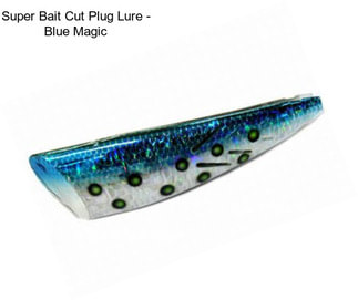 Super Bait Cut Plug Lure - Blue Magic