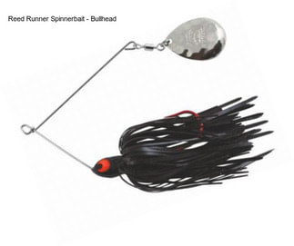 Reed Runner Spinnerbait - Bullhead
