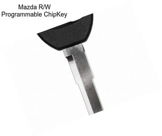 Mazda R/W Programmable ChipKey