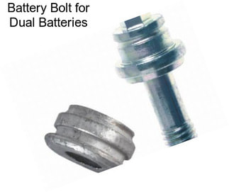 Battery Bolt for Dual Batteries