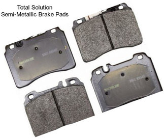 Total Solution Semi-Metallic Brake Pads