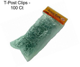 T-Post Clips - 100 Ct