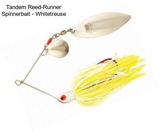 Tandem Reed-Runner Spinnerbait - Whitetreuse