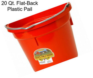 20 Qt. Flat-Back Plastic Pail