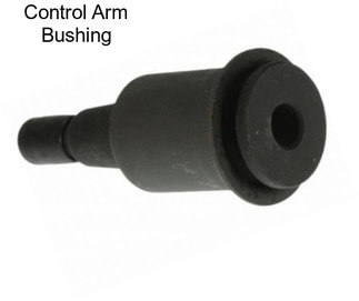 Control Arm Bushing