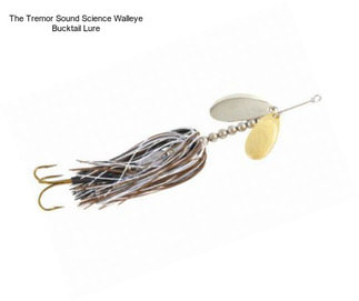 The Tremor Sound Science Walleye Bucktail Lure