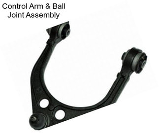 Control Arm & Ball Joint Assembly