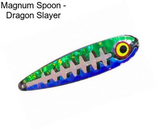 Magnum Spoon - Dragon Slayer